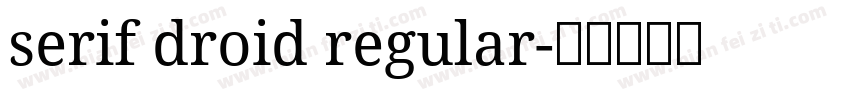 serif droid regular字体转换